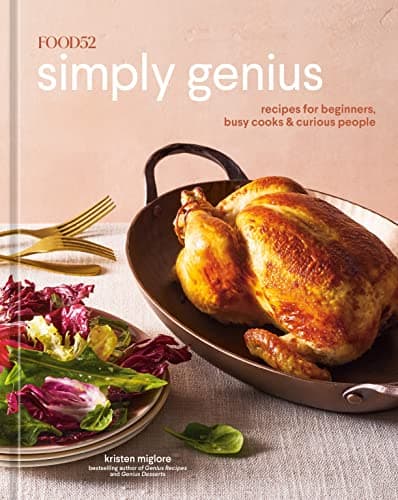 Cover of Simply Genius: Recipes for Beginners, Busy Cooks & Curious People (Food52)
