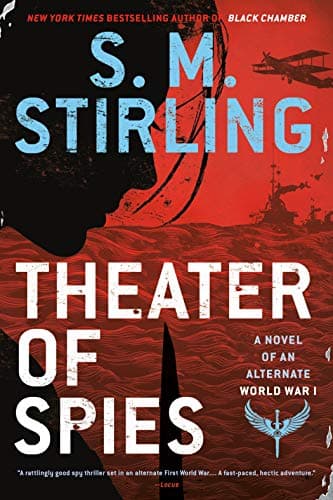 Cover of Theater of Spies (A Novel of an Alternate World War, Bk. I)