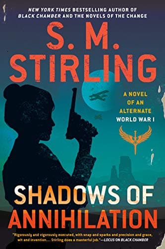 Cover of Shadows of Annihilation (A Novel of an Alternate World War I)