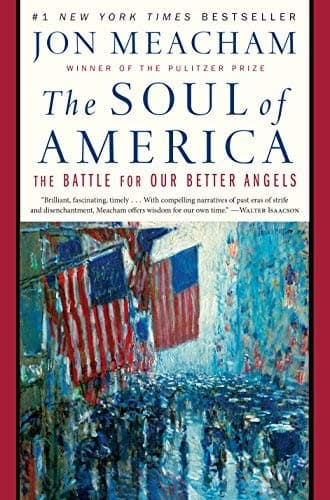 Cover of The Soul of America: The Battle for Our Better Angels
