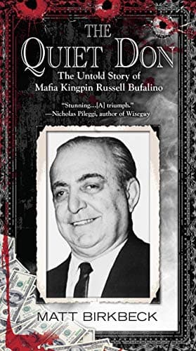 Cover of The Quiet Don: The Untold Story of Mafia Kingpin Russell Bufalino