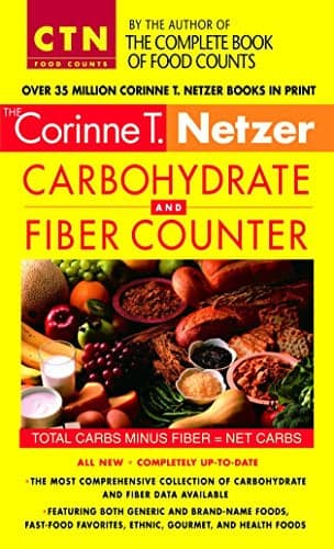 Cover of Corinne T. Netzer Carbohydrate and Fiber Counter: The Most Comprehensive Collection of Carbohydrate and Fiber Data Available (CTN Food Counts)