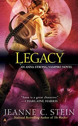 Cover of Legacy (Anna Strong Vampire Chronicles, Bk. 4)