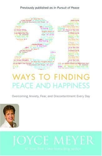 Cover of 21 Ways to Finding Peace and Happiness: Overcoming Anxiety, Fear, and Discontentment Every Day