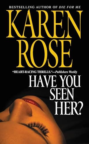 Cover of Have You Seen Her? (Chicago, Bk. 2)
