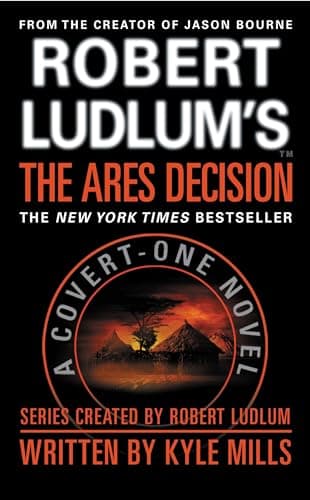 Cover of Robert Ludlum's The Ares Decision (Covert-One, Bk. 8)