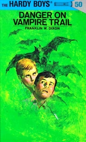 Cover of Danger On Vampire Trail (Hardy Boys, Bk. 50)