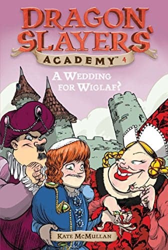 Cover of A Wedding for Wiglaf? (Dragon Slayers' Academy, Bk. 4)