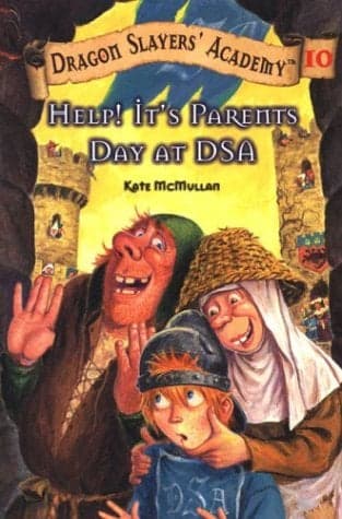 Cover of Help! It's Parents Day at DSA  (Dragon Slayers' Academy, Bk.10)