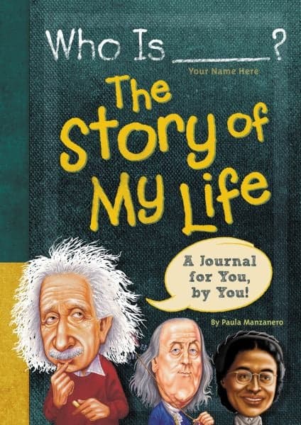 Cover of Who Is (Your Name Here)?: The Story of My Life (Who HQ)