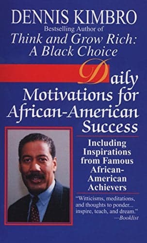 Cover of Daily Motivations for African-American Success: Including Inspirations From Famous African-American Achievers