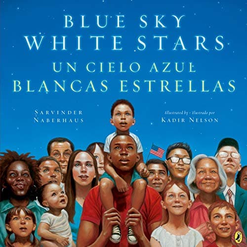 Cover of Blue Sky White Stars/Un Cielo Azul Blancas Estrellas (Bilingual Edition)