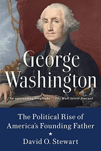 Cover of George Washington: The Political Rise of America's Founding Father