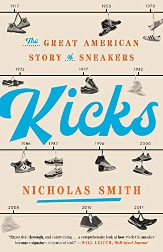 Cover of Kicks: The Great American Story of Sneakers