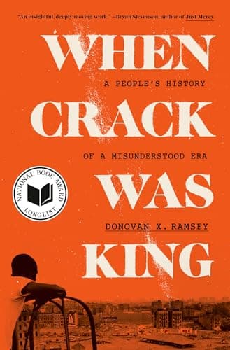 Cover of When Crack Was King: A People's History of a Misunderstood Era