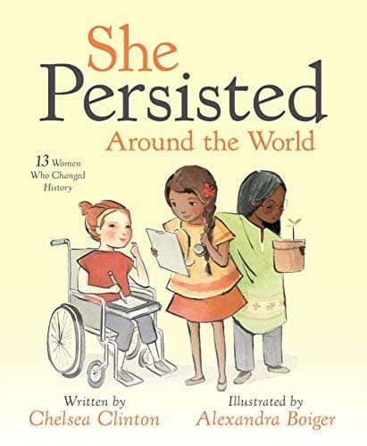 Cover of She Persisted Around the World: 13 Women Who Changed History