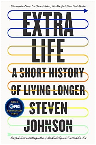 Cover of Extra Life: A Short History of Living Longer