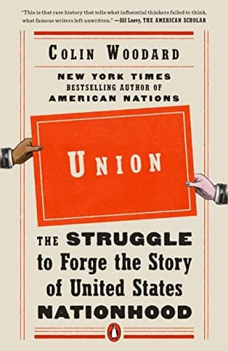 Cover of Union: The Struggle to Forge the Story of United States Nationhood