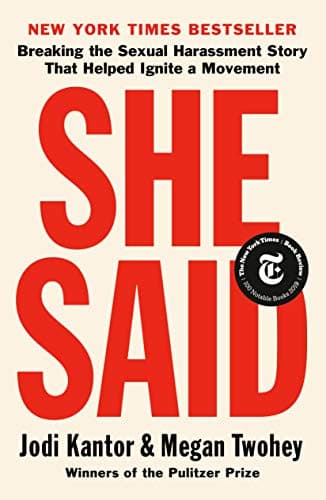 Cover of She Said: Breaking the Sexual Harassment Story That Helped Ignite a Movement