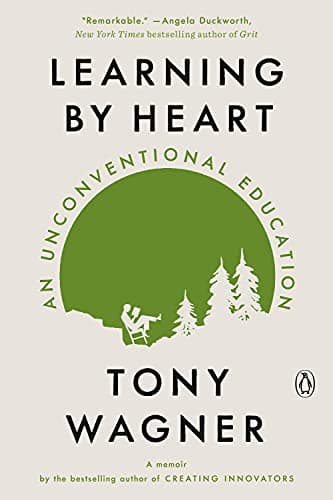 Cover of Learning by Heart: An Unconventional Education