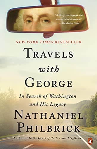 Cover of Travels with George: In Search of Washington and His Legacy