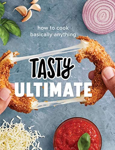 Cover of Tasty Ultimate: How to Cook Basically Anything