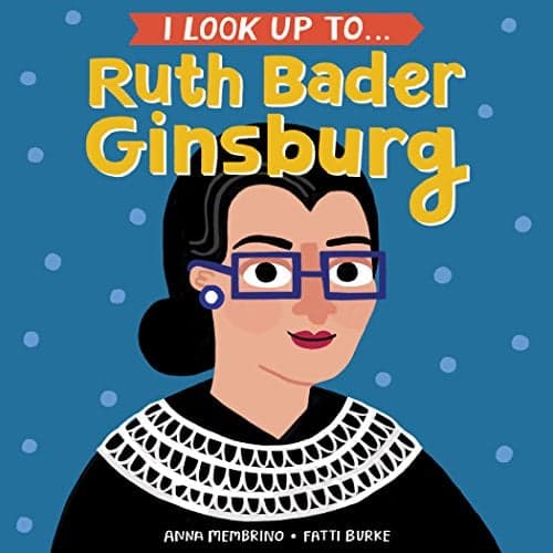 Cover of I Look Up To... Ruth Bader Ginsburg (I Look Up To...)