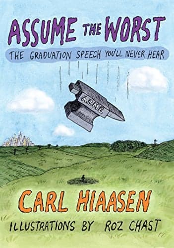 Cover of Assume the Worst: The Graduation Speech You'll Never Hear