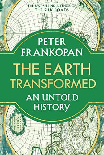 Cover of The Earth Transformed: An Untold History