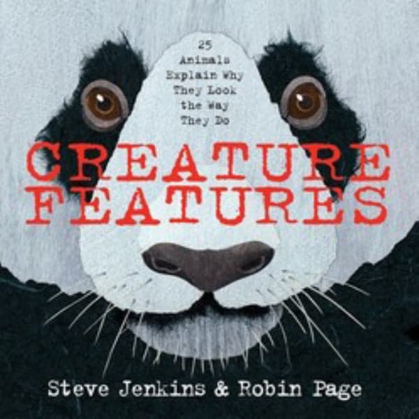 Cover of Creature Features: Twenty-Five Animals Explain Why They Look the Way They Do