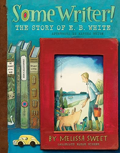 Cover of Some Writer!: The Story of E. B. White