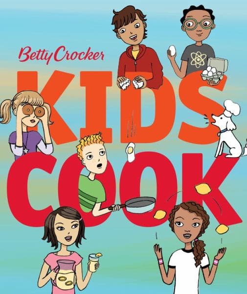 Cover of Betty Crocker Kids Cook!
