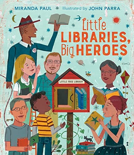 Cover of Little Libraries, Big Heroes