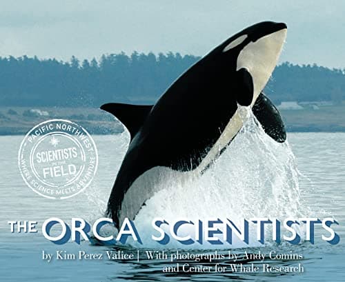 Cover of The Orca Scientists (Scientists in the Field)
