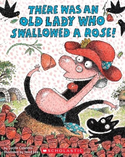 Cover of There Was an Old Lady Who Swallowed a Rose!