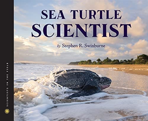 Cover of Sea Turtle Scientist (Scientists in the Field Series)