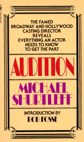 Cover of Audition: The Famed Broadway and Hollywood Casting Director Reveals Everything an Actor Needs to Know to Get the Part