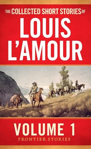 Cover of The Collected Short Stories of Louis L'Amour (Frontier Stories, Bk. 1)