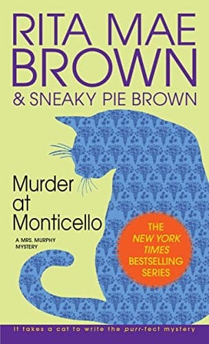 Cover of Murder at Monticello (A Mrs. Murphy Mystery, Bk. 3)