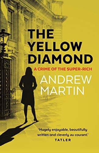 Cover of The Yellow Diamond: A Crime of the Super-Rich