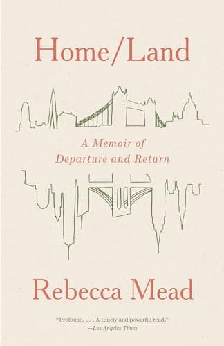 Cover of Home/Land: A Memoir of Departure and Return