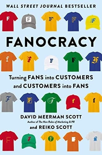 Cover of Fanocracy: Turning Fans into Customers and Customers into Fans