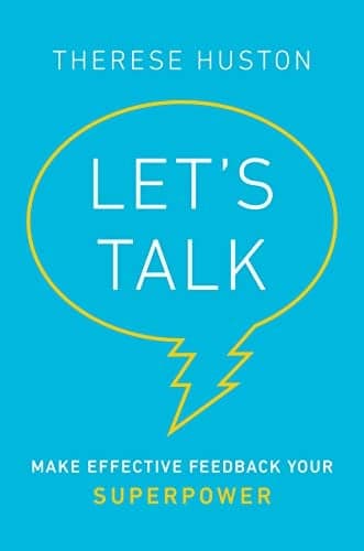 Cover of Let's Talk: Make Effective Feedback Your Superpower