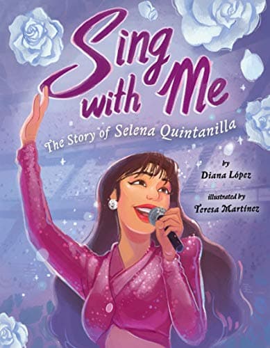 Cover of Sing With Me: The Story of Selena Quintanilla
