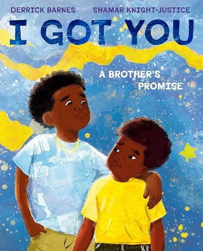 Cover of I Got You: A Brother's Promise