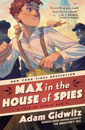 Cover of Max in the House of Spies: A Tale of World War II