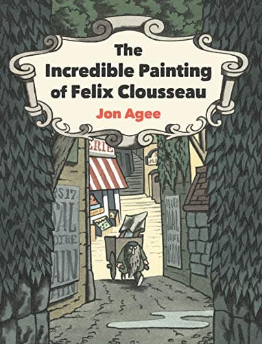 Cover of The Incredible Painting of Felix Clousseau