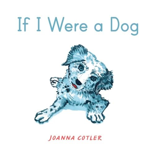 Cover of If I Were a Dog