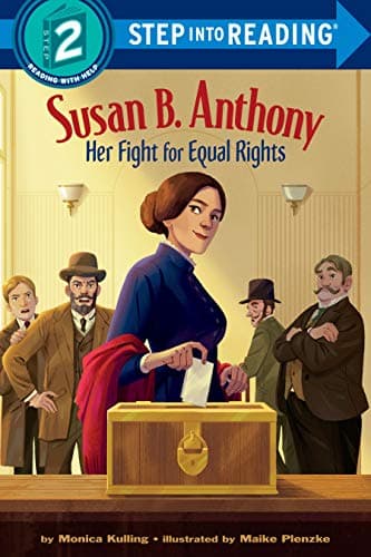 Cover of Susan B. Anthony: Her Fight for Equal Rights (Step Into Reading, Level 2)