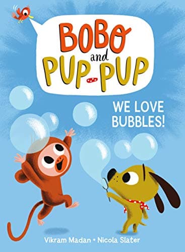 Cover of We Love Bubbles! (Bobo and Pup-Pup)